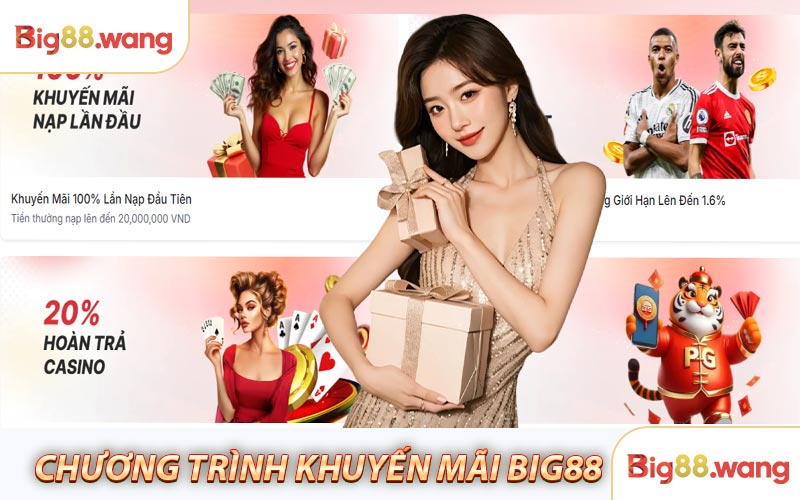 Chương trình khuyến mãi Big88
