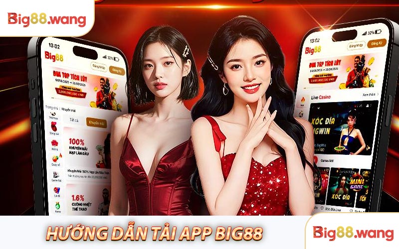 Hướng dẫn tải app Big88