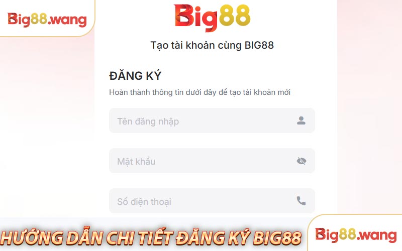 Hướng dẫn chi tiết quy trình đăng ký Big88 trên từng thiết bị