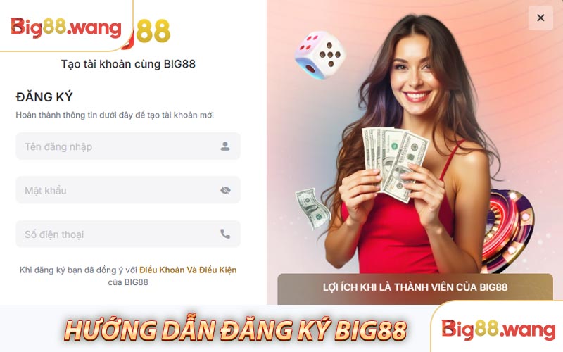 Hướng dẫn đăng ký Big88