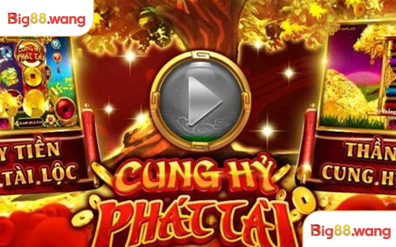 Nổ hũ Cung hỷ phát tài